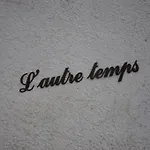 L'autre Temps *